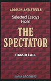 Selected Essays From The Spectator-By Joseph Addison And Steele