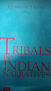 Tribals in Indian Narratives