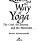 The Spiritual Quest and The Way of Yoga