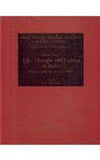 Life, Thought, and Culture in India, from c. 600 BC to c. AD 300: 1 (History of Science, Philosophy & Culture in Indian Civilization, the Dawn & Development of Indian Civilization) Hardcover