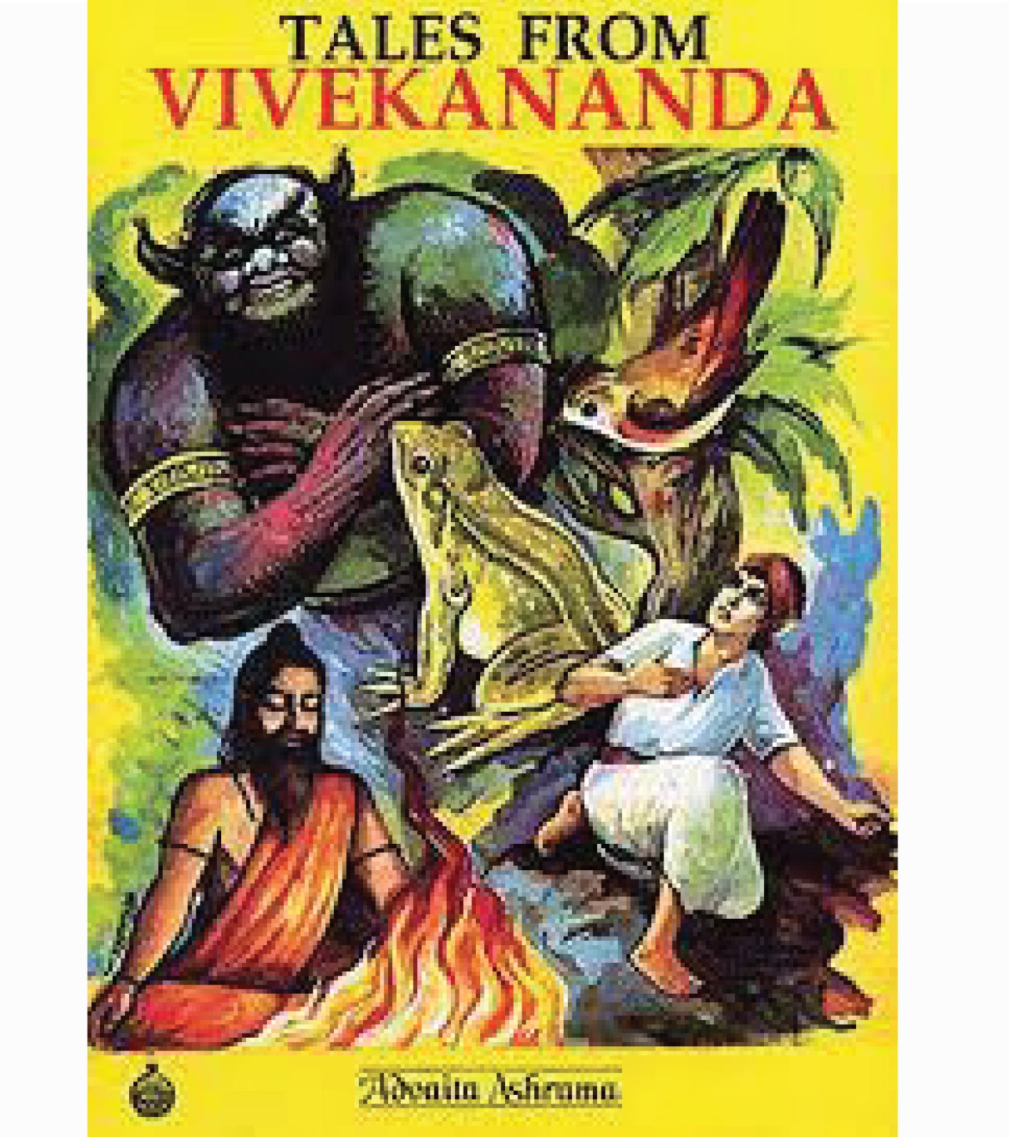 Tales from Vivekananda: Retold by Swami Ishatmananda