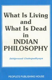 What is Living and What is Dead in Indian Philosophy