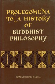 Prolegomena To A History Of Buddhist Philosophy Hardcover