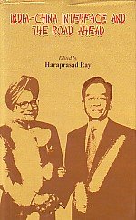 India-China Interface And The Road Ahead