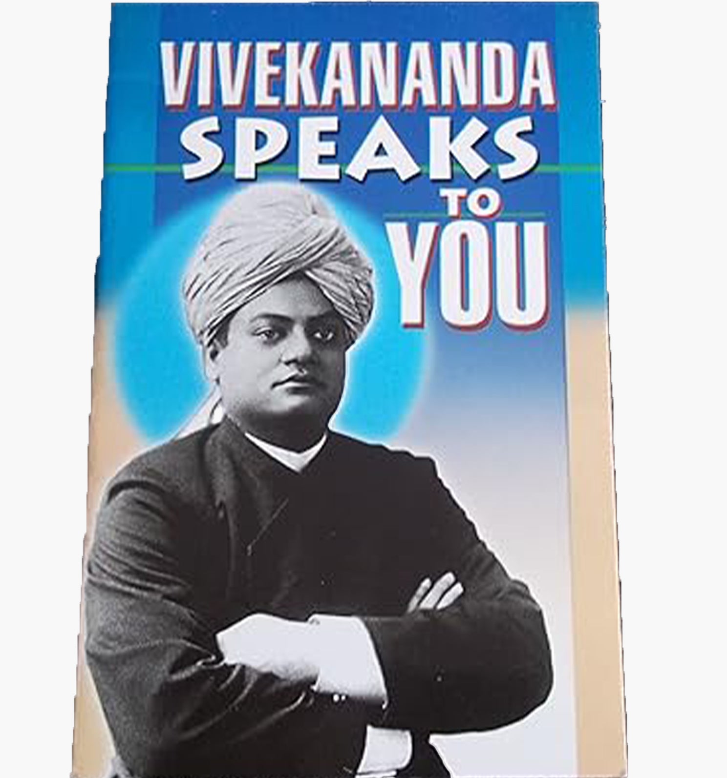 Vivekananda Speaks to You