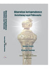 Bharatiya Jurisprudence Redefining Legal Philosophy, Edited by Seema Singh and Vinayak Sharma (Paperback )