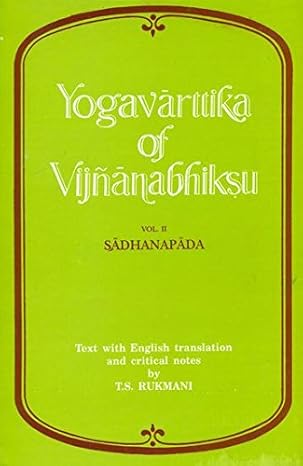 Yogavarttika of Vijnanabhiksu (Vol. II): Sadhanapada