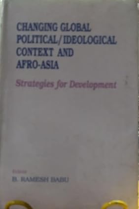 Changing global political/ideological context and Afro-Asia: Strategies for development