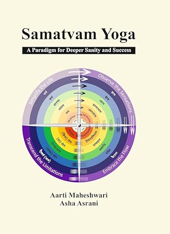 Samatvam Yoga: A Paradigm for Deeper Sanity and Success Hardcover