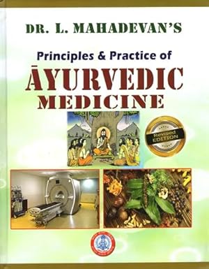 Dr. L. Mahadevan's Principles and Practice of Ayurvedic Clinical Medicine-Revised Edition 2024th Hardcover