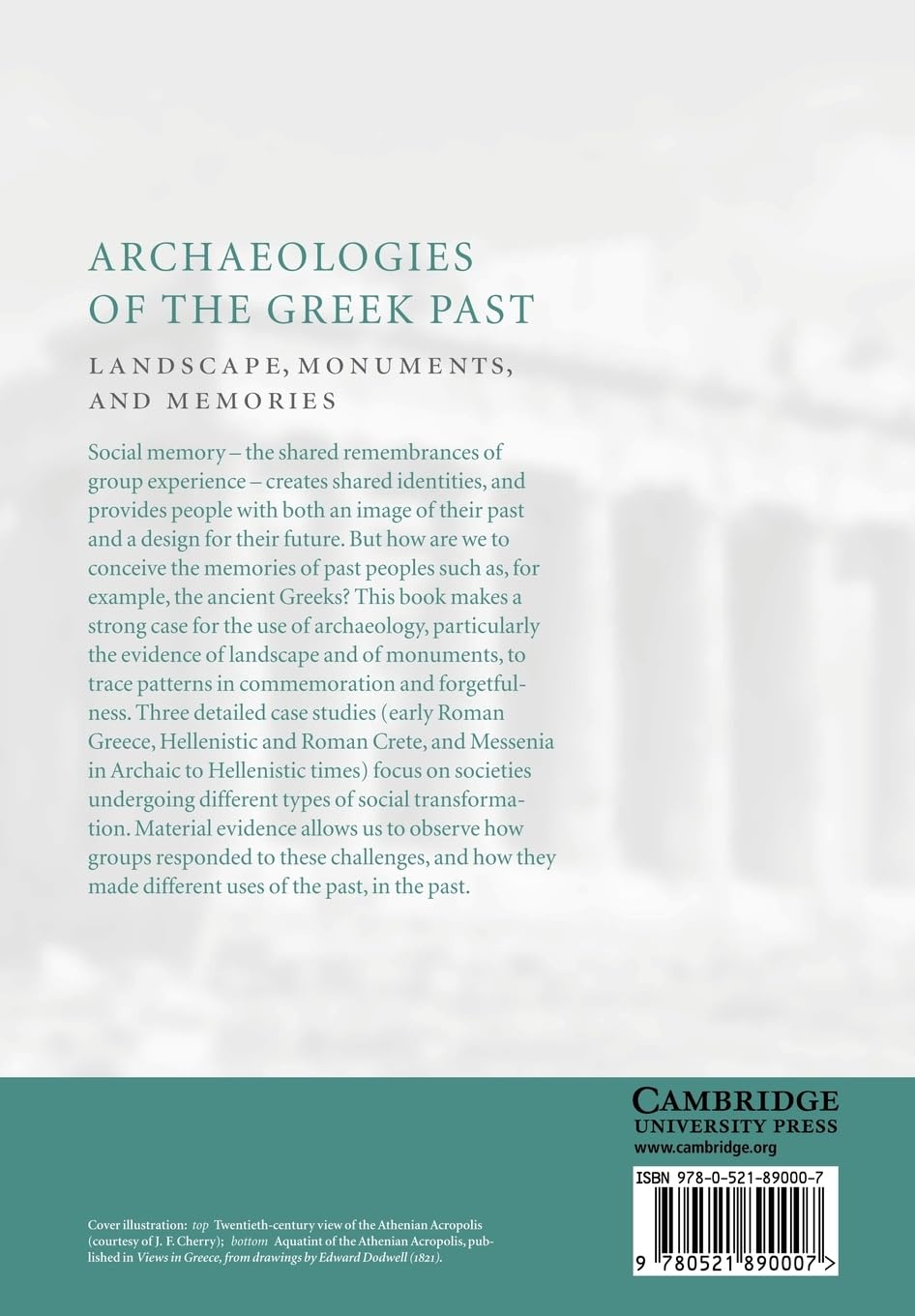 Archaeologies of the Greek Past: Landscape, Monuments, and Memories (Paperback)
