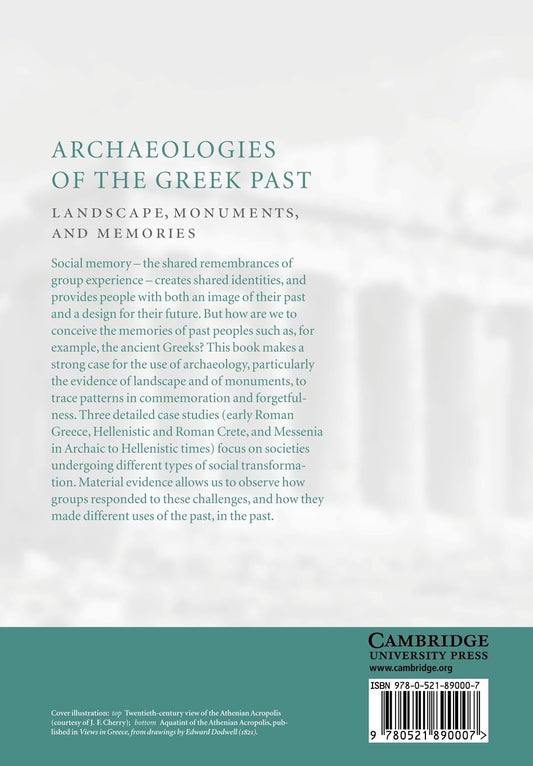 Archaeologies of the Greek Past: Landscape, Monuments, and Memories (Paperback)