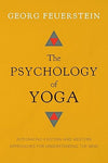 The Psychology of Yoga: Integrating Eastern and Western Approaches for Understanding the Mind (Copy)