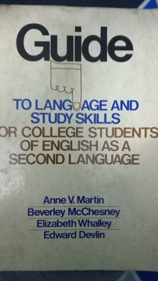 Guide to language and study skills for college students of English as a second language