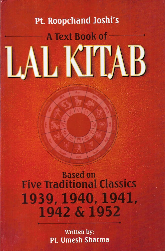 A Text Book of LAL KITAB by Pt. Roopchand Joshi's Based on Five Traditional Classics 1939,1940,1941,1942 & 1952 Hardcover
