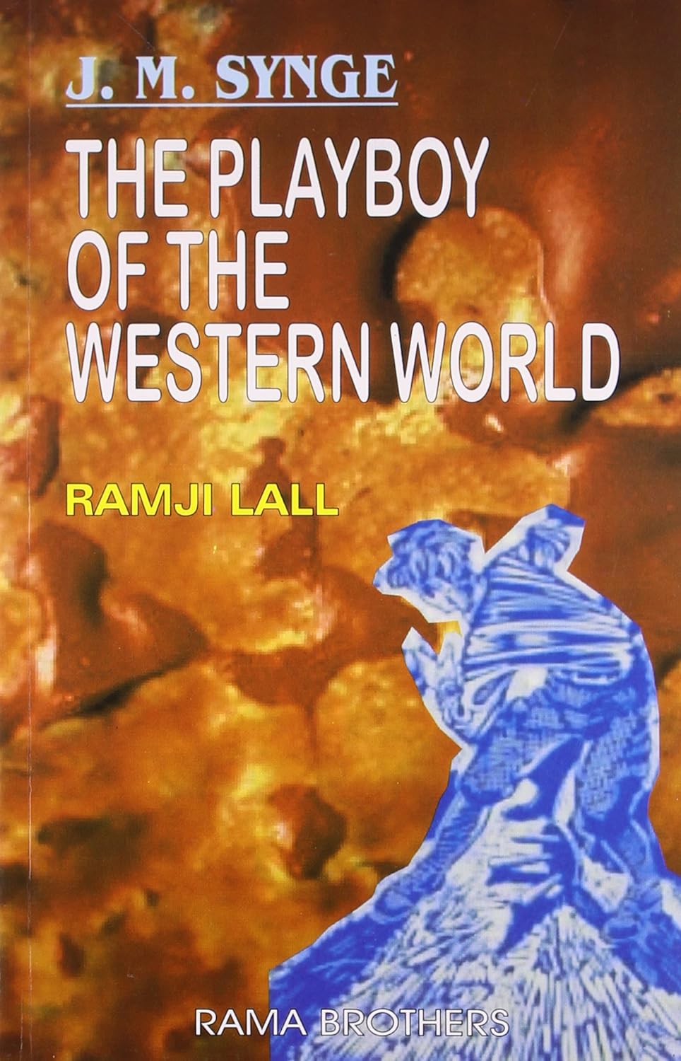 The Playboy Of The Western World [Paperback] Lall, Ramji