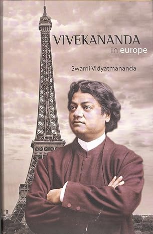 Vivekananda in Europe Swami Vidyatmananda