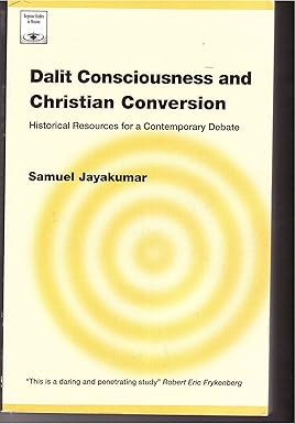 Dalit Consciousness and Christian Conversion: Historical Resources for a Contemporary Debate