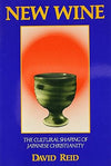 New Wine: Cultural Shaping of Japanese Christianity: 2