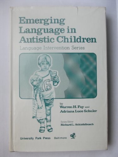 Emerging Language in Autistic Children