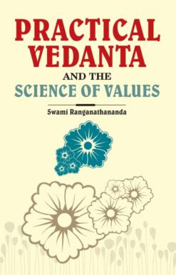 Practical Vedanta and the Science of Values