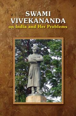 Vivekananda on India and Her Problems