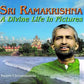 Sri Ramakrishna: A Divine Life in Pictures
