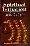 Spiritual Initiation -- What It Is