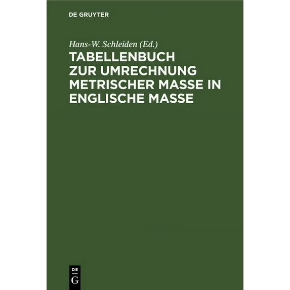 Tabellenbuch Zur Umrechnung Metrischer Maße in Englische Maße