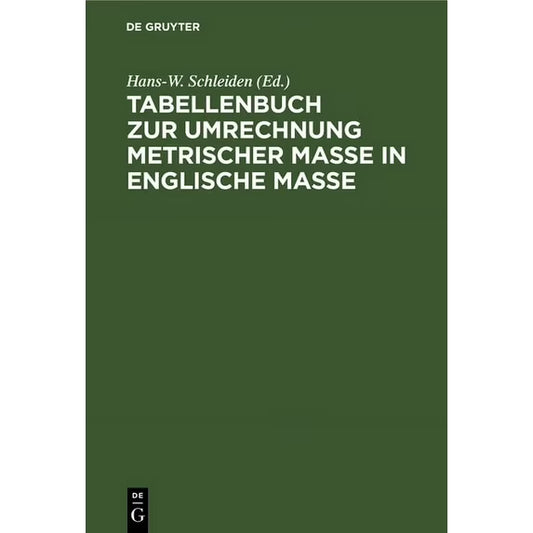 Tabellenbuch Zur Umrechnung Metrischer Maße in Englische Maße
