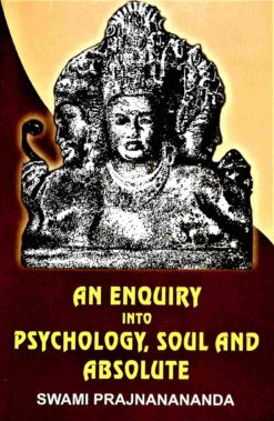 An Enquiry into Psychology, Soul, and Absolute