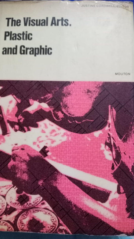 The Visual Arts: Plastic and Graphic