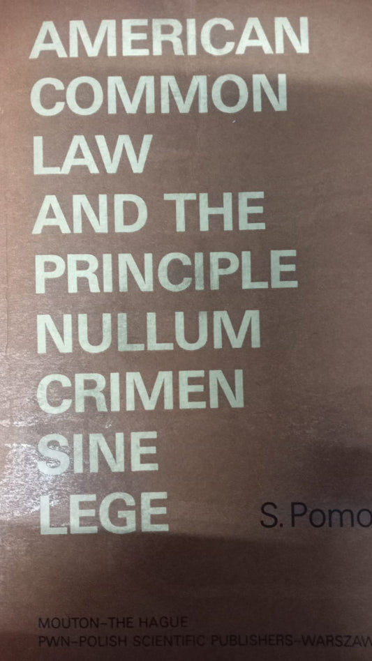 American Common Law and the Principle Nullum Crimen Sine Lege