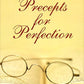 Precepts for Perfection