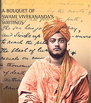 A Bouquet of Swami Vivekananda’s Writings