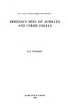 Derrida's heel of Achilles and other essays