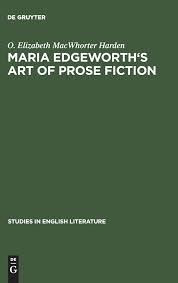 Maria Edgeworth's Art of prose fiction