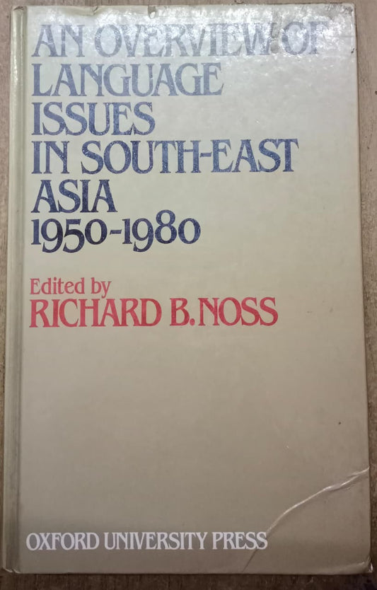An Overview of Language Issues in South-east Asia, 1950-80