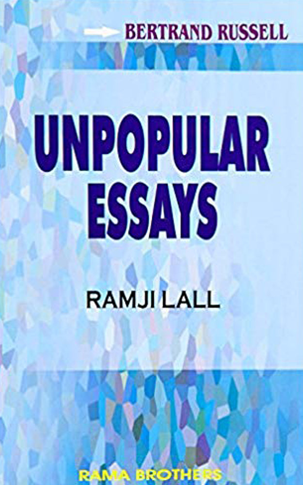 Unpopular Essays-By Bernard Russell