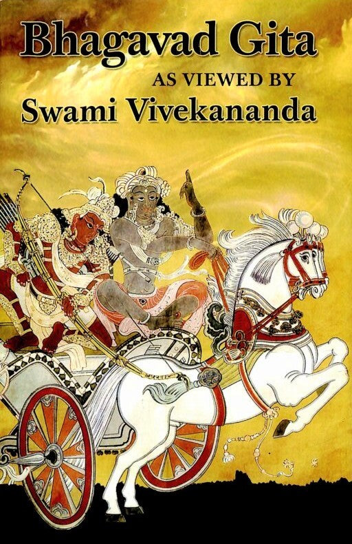 Bhagavad Gita as Viewed by Swami Vivekananda